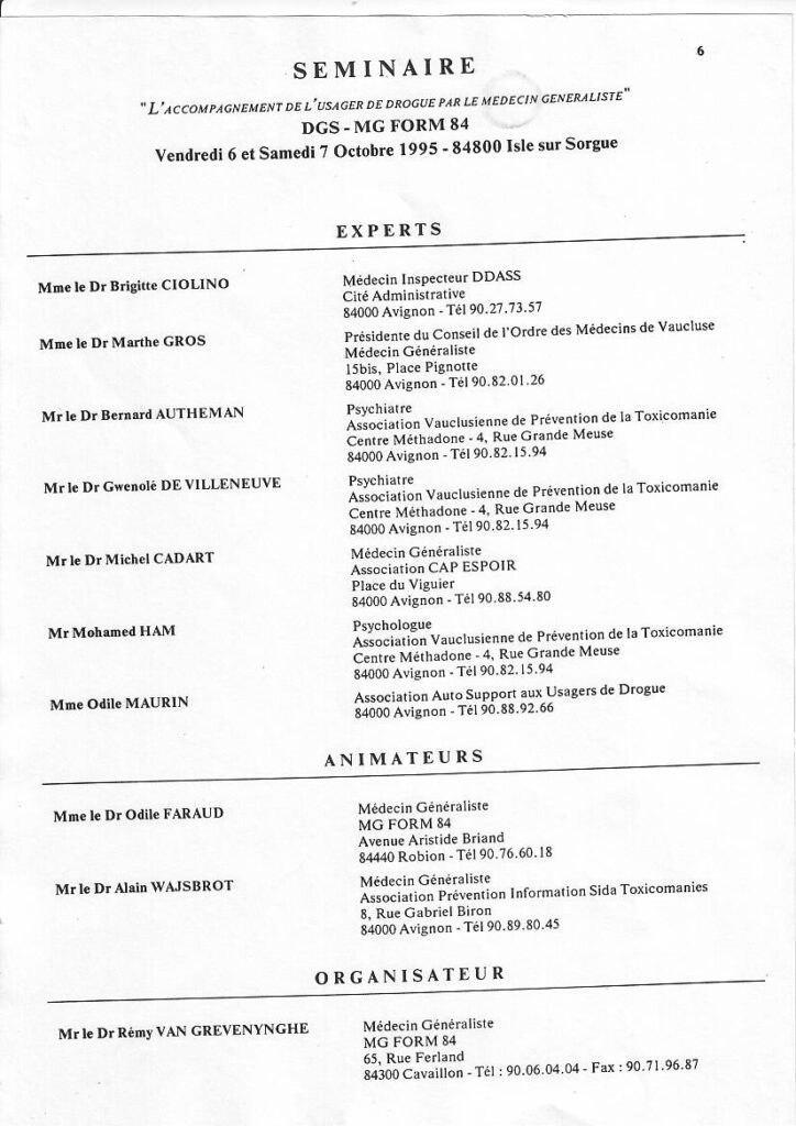 Liste des experts, dont Odile Maurin, invités à intervenir dans un séminaire de formation pour des médecins sur l'accompagnement de l'usager de drogues par le médecin généraliste en octobre 1995