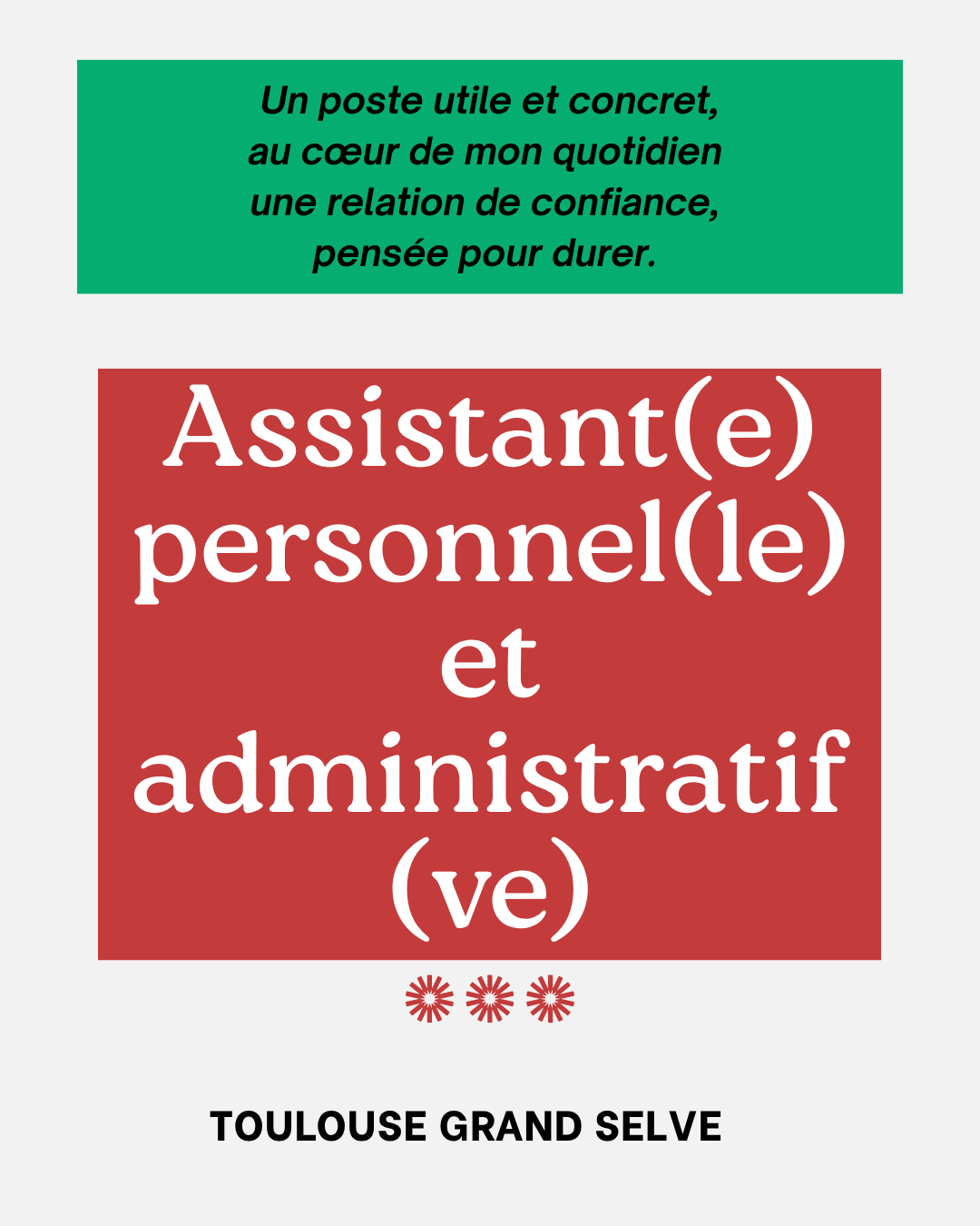 « Un poste utile et concret, au cœur de mon quotidien — une relation de confiance, pensée pour durer. » / Assistant(e) personnel(le) et administratif(ve) / Toulouse Grand Selve 